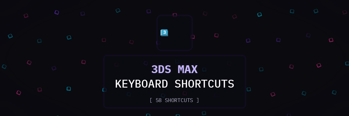 3ds Max keyboard shortcuts