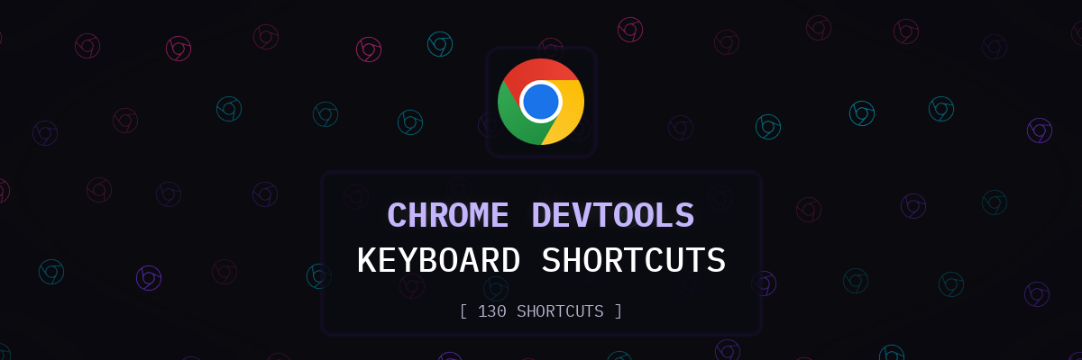 Chrome DevTools keyboard shortcuts
