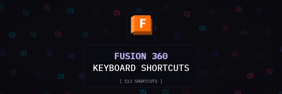 Fusion 360 keyboard shortcuts