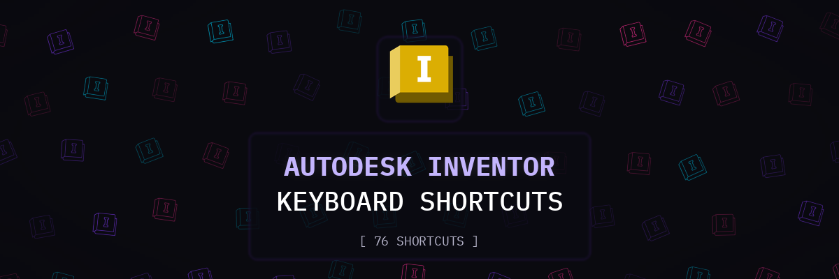 Autodesk Inventor keyboard shortcuts