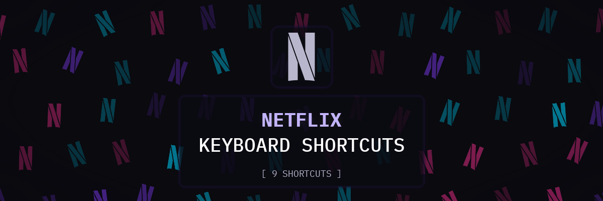 Netflix keyboard shortcuts