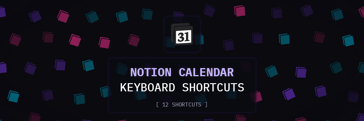 Notion Calendar keyboard shortcuts