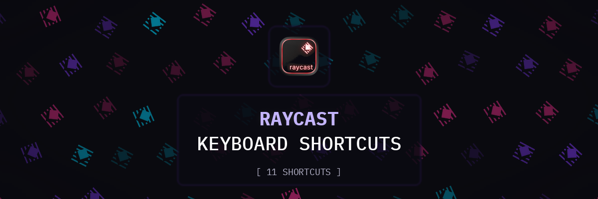 Raycast keyboard shortcuts