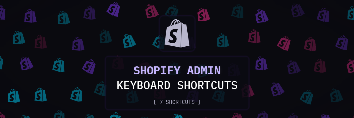 Shopify Admin keyboard shortcuts