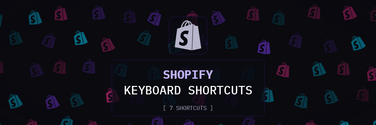 Shopify keyboard shortcuts