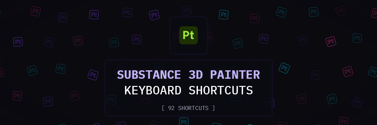 Substance 3D Painter keyboard shortcuts