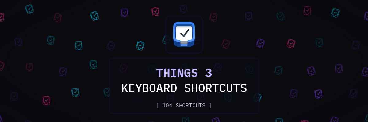 Things 3 keyboard shortcuts